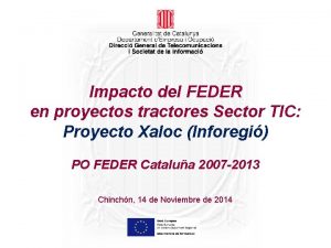 Impacto del FEDER en proyectos tractores Sector TIC