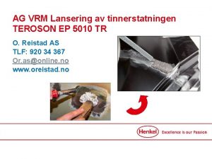 AG VRM Lansering av tinnerstatningen TEROSON EP 5010