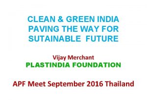 CLEAN GREEN INDIA PAVING THE WAY FOR SUTAINABLE