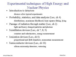 Experimental techniques of High Energy and Nuclear Physics