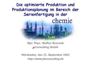 Die optimierte Produktion und Produktionsplanung im Bereich der