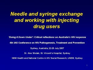 Needle and syringe exchange and working with injecting
