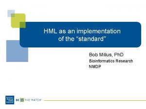 HML as an implementation of the standard Bob