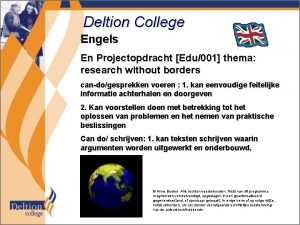 Deltion College Engels En Projectopdracht Edu001 thema research