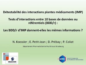 Dtectabilit des interactions plantes mdicaments IMP Tests dinteractions