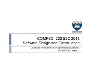 COMPSCI 230 S 2 C 2013 Software Design