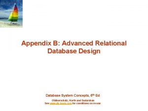 Appendix B Advanced Relational Database Design Database System