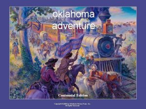 oklahoma adventure Centennial Edition Copyright 2006 by Oklahoma