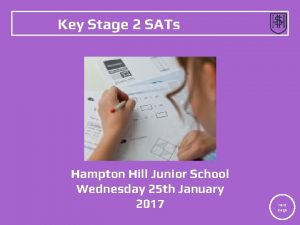 Key Stage 2 SATs Hampton Hill Junior School