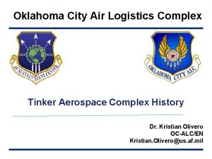 Air Force Sustainment Center Oklahoma City Air Logistics