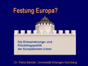 Festung Europa Die Einwanderungs und Flchtlingspolitik der Europischen