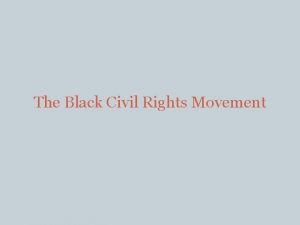 The Black Civil Rights Movement The Jim Crow