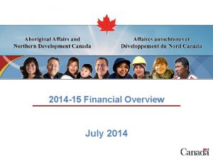 2014 15 Financial Overview July 2014 1 Economic