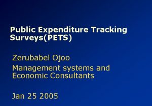 Public Expenditure Tracking SurveysPETS Zerubabel Ojoo Management systems