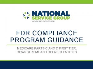 FDR COMPLIANCE PROGRAM GUIDANCE MEDICARE PARTS C AND