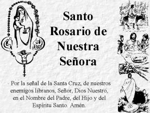 Santo Rosario de Nuestra Seora Por la seal