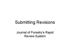 Submitting Revisions Journal of Forestrys Rapid Review System