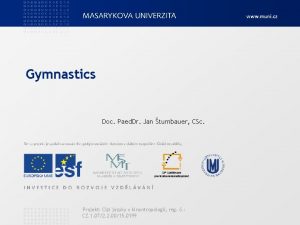 Gymnastics Doc Paed Dr Jan tumbauer CSc Projekt