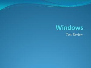 Windows Test Review What is Multitasking the ability