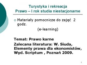 Turystyka i rekreacja Prawo I rok studia niestacjonarne