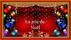 La joie de Nol Copyright Lise Gingras Cest