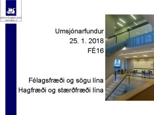 Umsjnarfundur 25 1 2018 F16 Flagsfri og sgu