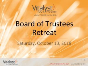 Board of Trustees Retreat Saturday October 13 2018