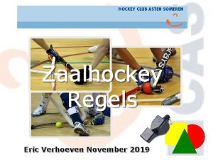 Zaalhockey Regels Eric Verhoeven November 2019 Verschillen Veld