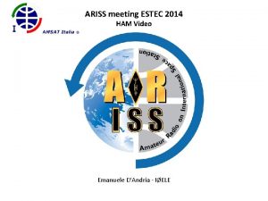 ARISS meeting ESTEC 2014 HAM Video Emanuele DAndria