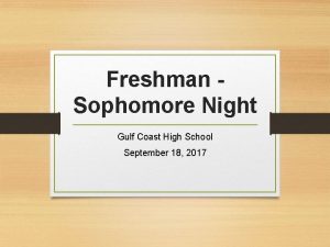 Freshman Sophomore Night Gulf Coast High School September