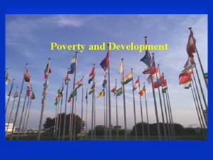 Poverty and Development Addressing Poverty and Inequality Socialism