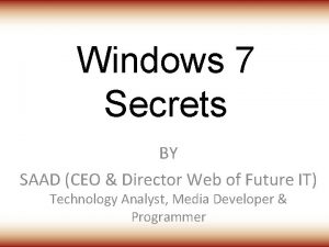 Windows 7 Secrets BY SAAD CEO Director Web