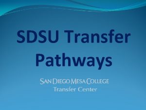 SDSU Transfer Pathways Workshop Learning Outcomes Learn about