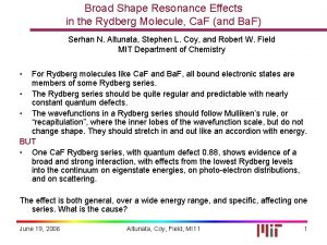 Broad Shape Resonance Effects in the Rydberg Molecule