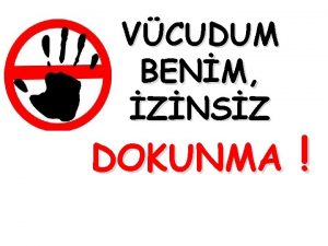 VCUDUM BENM ZNSZ DOKUNMA Y DOKUNU KT DOKUNU