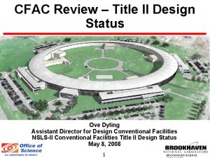 CFAC Review Title II Design Status Ove Dyling