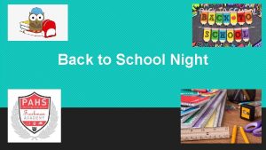 Back to School Night Welcome Can everyone please