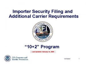 Importer Security Filing and Additional Carrier Requirements 102