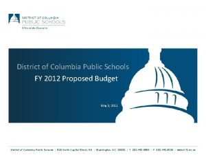 District of Columbia Public Schools FY 2012 Proposed