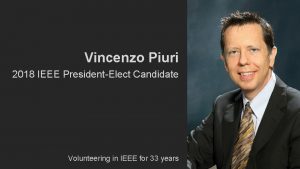 Vincenzo Piuri 2018 IEEE PresidentElect Candidate Volunteering in