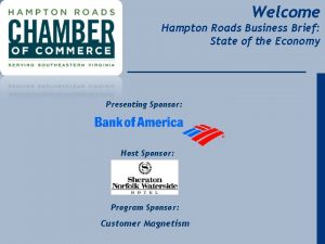 Welcome Hampton Roads Business Brief State of the