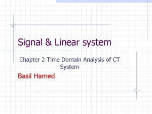 Signal Linear system Chapter 2 Time Domain Analysis