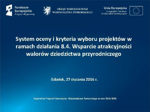 System oceny i kryteria wyboru projektw w ramach