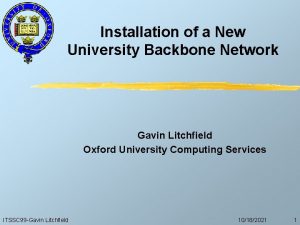 Installation of a New University Backbone Network Gavin