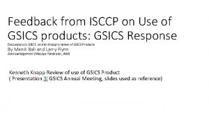 Feedback from ISCCP on Use of GSICS products