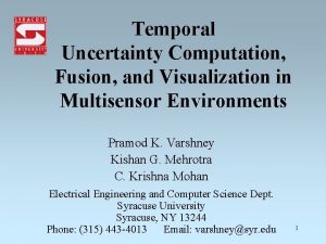 Temporal Uncertainty Computation Fusion and Visualization in Multisensor