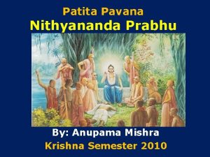 Patita Pavana Nithyananda Prabhu By Anupama Mishra Krishna