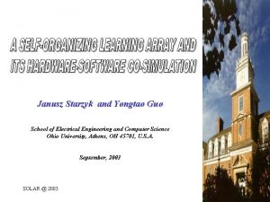 Janusz Starzyk and Yongtao Guo School of Electrical
