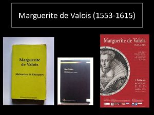 Marguerite de Valois 1553 1615 Gnalogie de Marguerite