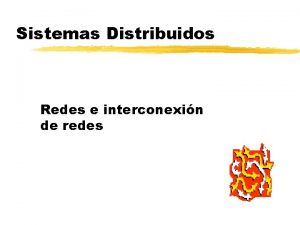 Sistemas Distribuidos Redes e interconexin de redes Performance